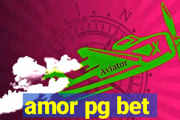 amor pg bet